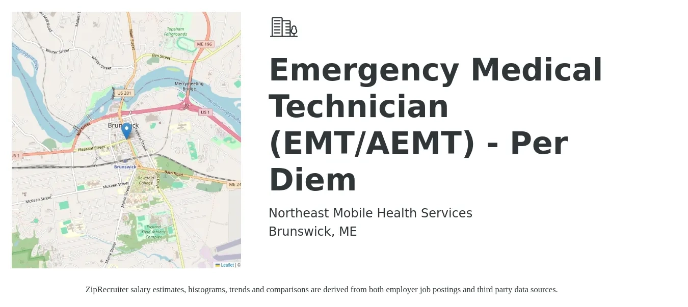 Northeast Mobile Health Services job posting for a Emergency Medical Technician (EMT/AEMT) - Per Diem in Brunswick, ME with a salary of $18 to $24 Hourly with a map of Brunswick location.