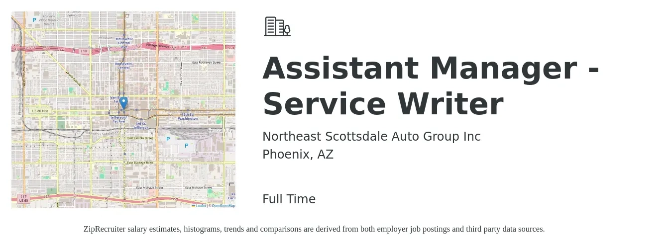 Northeast Scottsdale Auto Group Inc job posting for a Assistant Manager - Service Writer in Phoenix, AZ with a salary of $40,300 to $65,000 Yearly with a map of Phoenix location.