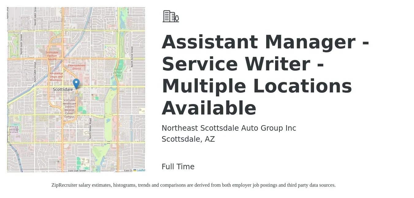Northeast Scottsdale Auto Group Inc job posting for a Assistant Manager - Service Writer - Multiple Locations Available in Scottsdale, AZ with a salary of $43,000 to $69,200 Yearly with a map of Scottsdale location.