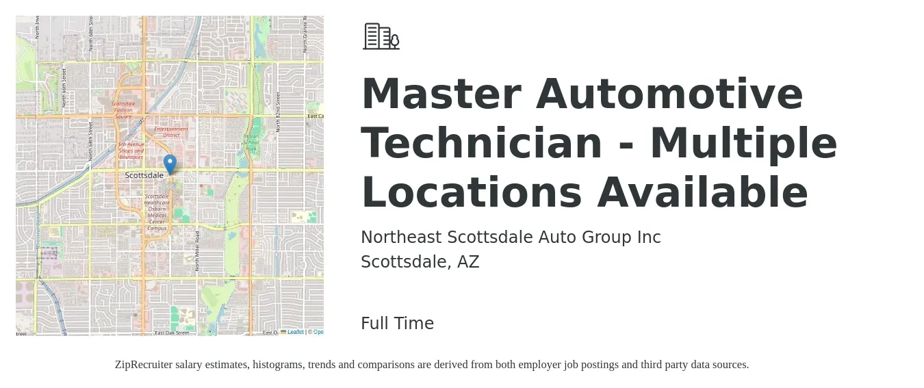 Northeast Scottsdale Auto Group Inc job posting for a Master Automotive Technician - Multiple Locations Available in Scottsdale, AZ with a salary of $32 to $46 Hourly with a map of Scottsdale location.