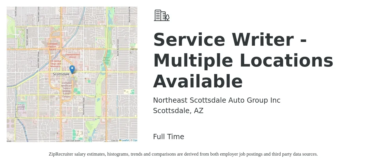 Northeast Scottsdale Auto Group Inc job posting for a Service Writer - Multiple Locations Available in Scottsdale, AZ with a salary of $20 to $29 Hourly with a map of Scottsdale location.