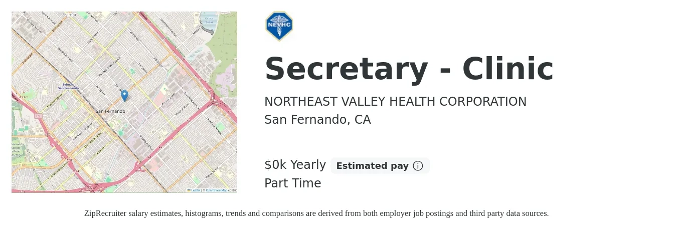 NORTHEAST VALLEY HEALTH CORPORATION job posting for a Secretary - Clinic in San Fernando, CA with a salary of $24 Yearly with a map of San Fernando location.