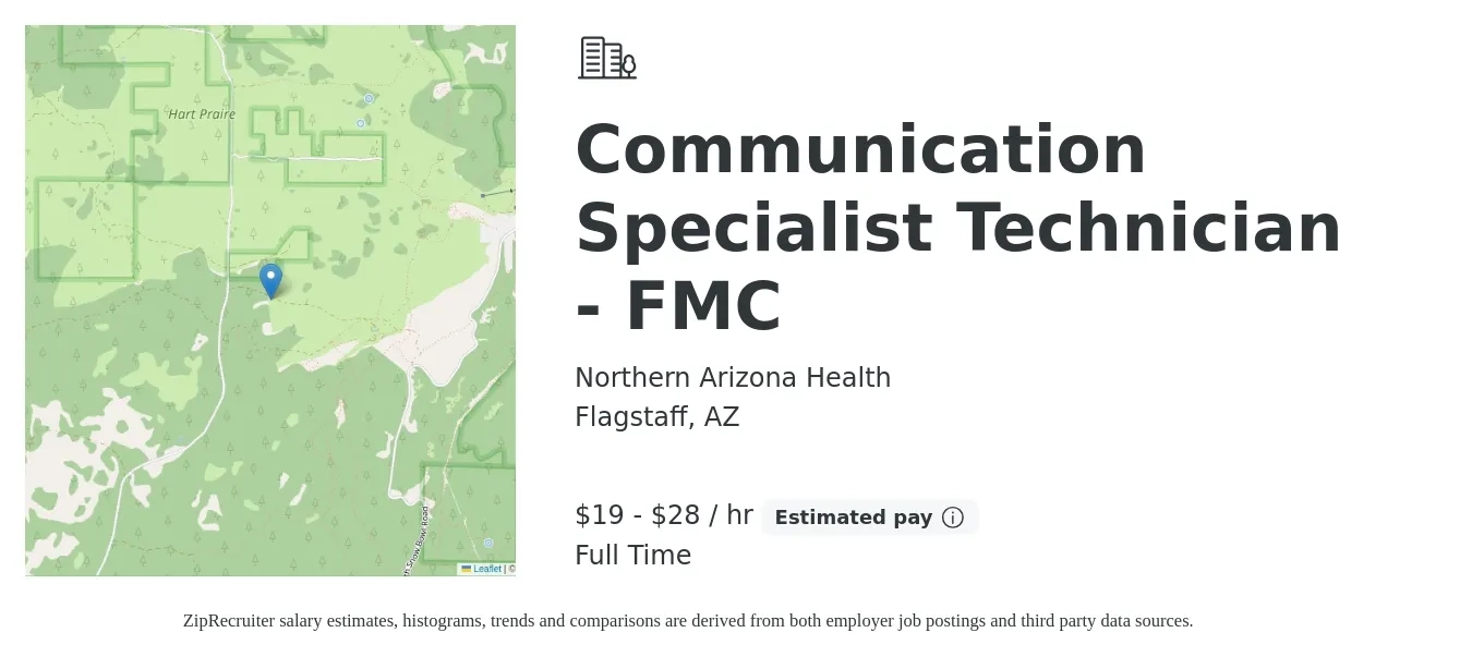 Northern Arizona Health job posting for a Communication Specialist Technician - FMC in Flagstaff, AZ with a salary of $20 to $30 Hourly with a map of Flagstaff location.