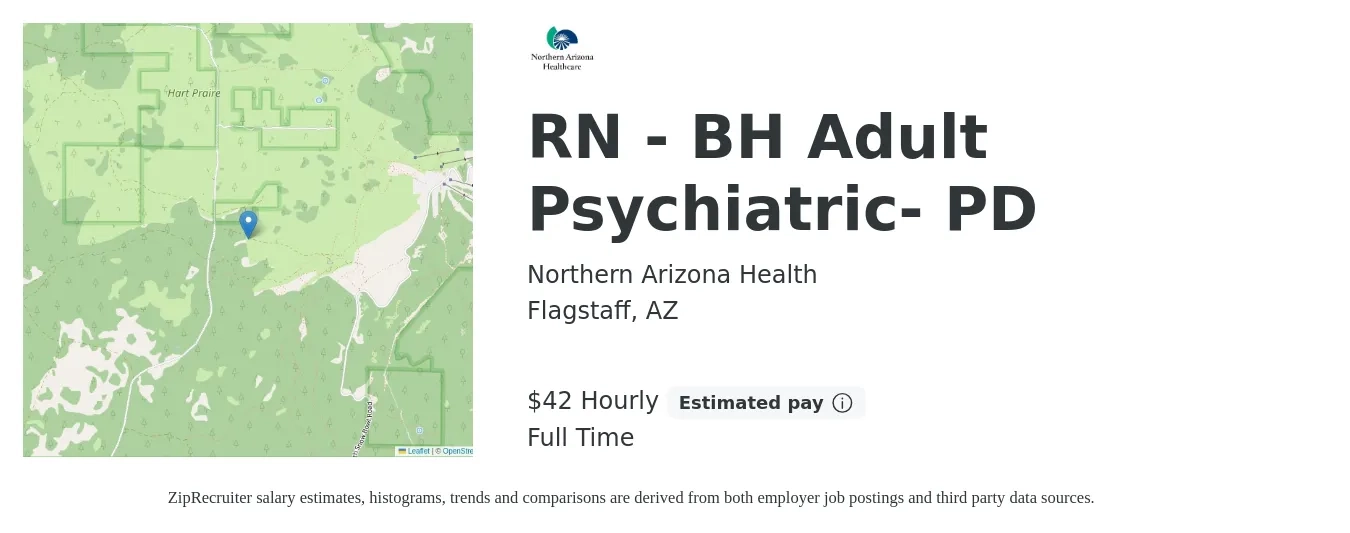 Northern Arizona Health job posting for a RN - BH Adult Psychiatric- PD in Flagstaff, AZ with a salary of $44 Hourly with a map of Flagstaff location.