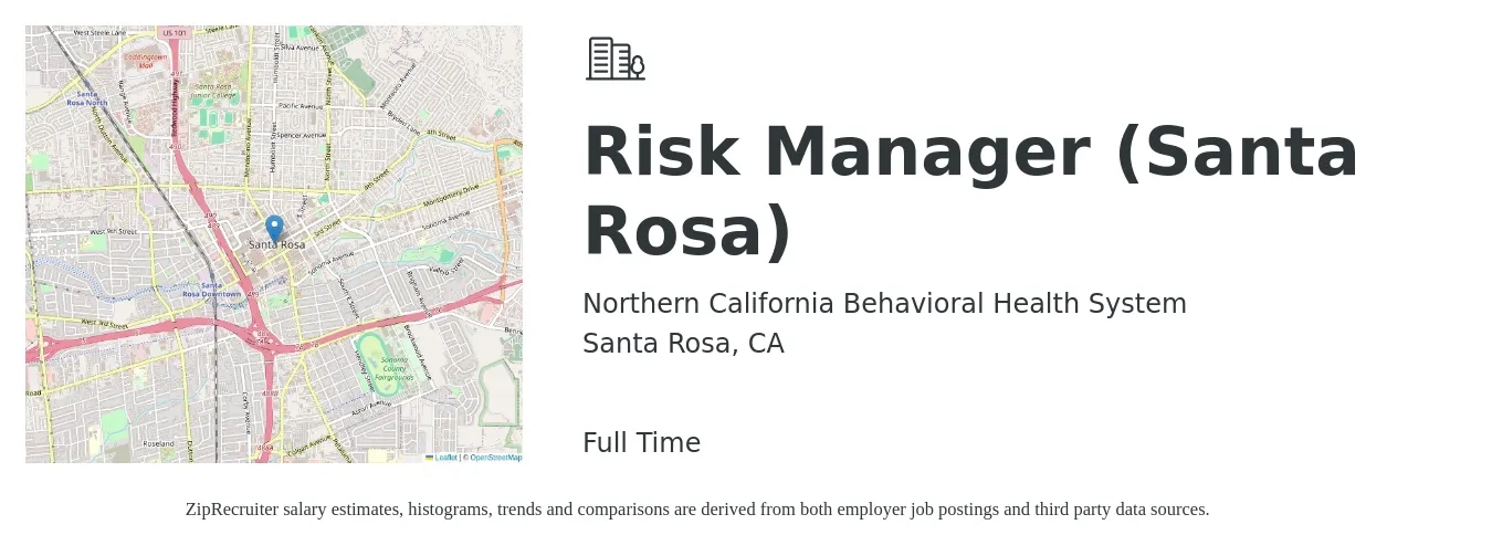 Northern California Behavioral Health System job posting for a Risk Manager (Santa Rosa) in Santa Rosa, CA with a salary of $98,400 to $141,000 Yearly with a map of Santa Rosa location.