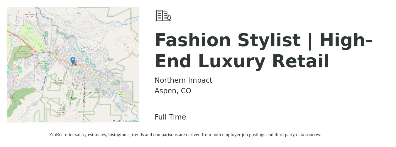 Northern Impact job posting for a Fashion Stylist | High-End Luxury Retail in Aspen, CO with a salary of $19 to $30 Hourly with a map of Aspen location.