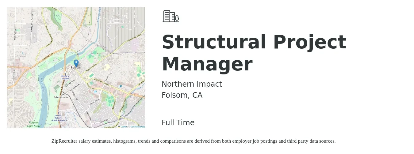 Northern Impact job posting for a Structural Project Manager in Folsom, CA with a salary of $85,500 to $114,400 Yearly with a map of Folsom location.