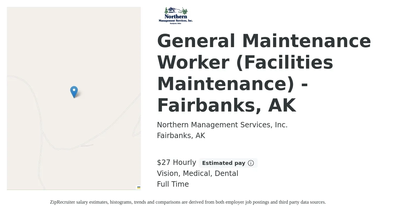 Northern Management Services, Inc. job posting for a General Maintenance Worker (Facilities Maintenance) - Fairbanks, AK in Fairbanks, AK with a salary of $29 Hourly and benefits including retirement, vision, dental, and medical with a map of Fairbanks location.