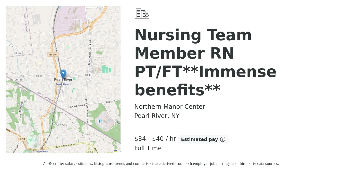 Northern Manor Center job posting for a Nursing Team Member RN PT/FT**Immense benefits** in Pearl River, NY with a salary of $36 to $42 Hourly with a map of Pearl River location.