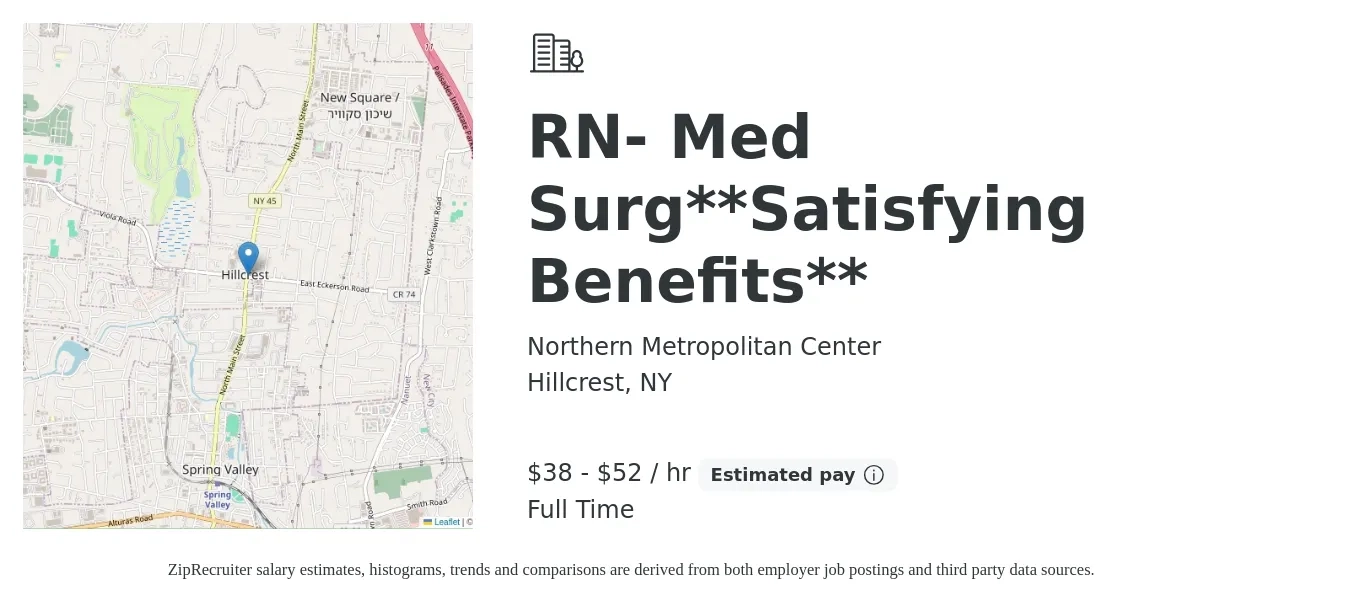 Northern Metropolitan Center job posting for a RN- Med Surg**Satisfying Benefits** in Hillcrest, NY with a salary of $40 to $55 Hourly with a map of Hillcrest location.