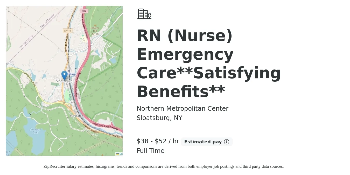 Northern Metropolitan Center job posting for a RN (Nurse) Emergency Care**Satisfying Benefits** in Sloatsburg, NY with a salary of $40 to $55 Hourly with a map of Sloatsburg location.