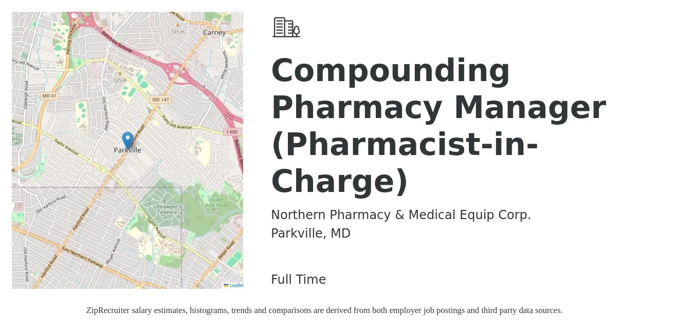 Northern Pharmacy & Medical Equip Corp job posting for a Compounding Pharmacy Manager (Pharmacist-in-Charge) in Parkville, MD with a salary of $54 to $66 Hourly with a map of Parkville location.