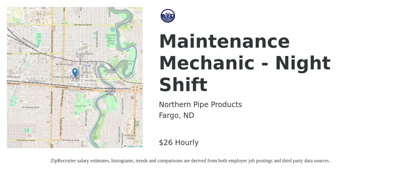 Northern Pipe Products job posting for a Maintenance Mechanic - Night Shift in Fargo, ND with a salary of $28 Hourly with a map of Fargo location.
