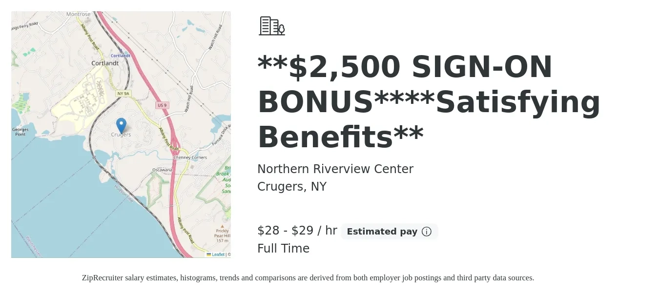 Northern Riverview Center job posting for a **$2,500 SIGN-ON BONUS****Satisfying Benefits** in Crugers, NY with a salary of $30 to $31 Hourly with a map of Crugers location.