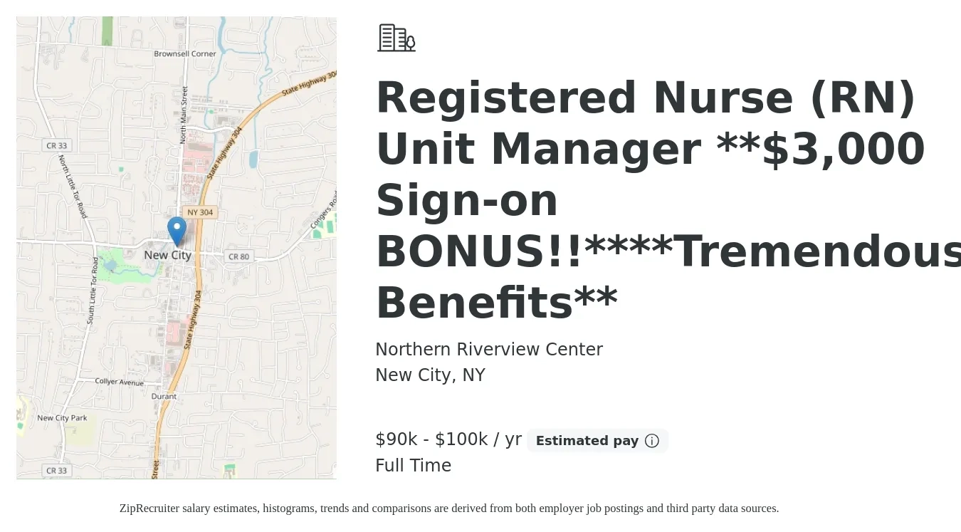 Northern Riverview Center job posting for a Registered Nurse (RN) Unit Manager **$3,000 Sign-on BONUS!!****Tremendous Benefits** in New City, NY with a salary of $90,000 to $100,000 Yearly with a map of New City location.