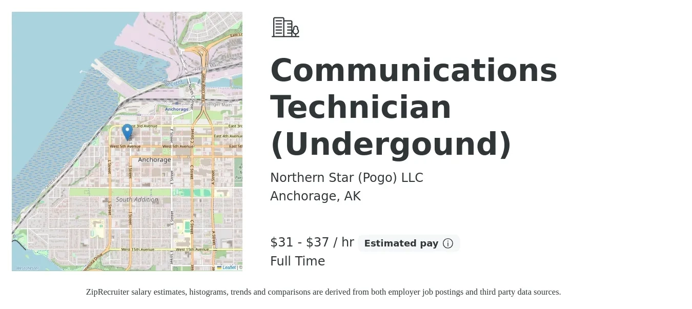 Northern Star (Pogo) LLC job posting for a Communications Technician (Undergound) in Anchorage, AK with a salary of $33 to $39 Hourly with a map of Anchorage location.