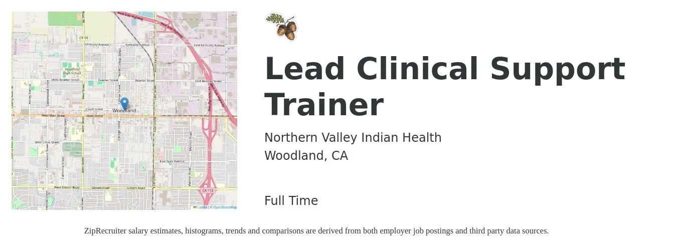 Northern Valley Indian Health job posting for a Lead Clinical Support Trainer in Woodland, CA with a salary of $21 to $32 Hourly with a map of Woodland location.