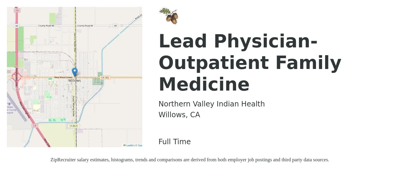 Northern Valley Indian Health job posting for a Lead Physician- Outpatient Family Medicine in Willows, CA with a salary of $133,400 to $258,600 Yearly with a map of Willows location.