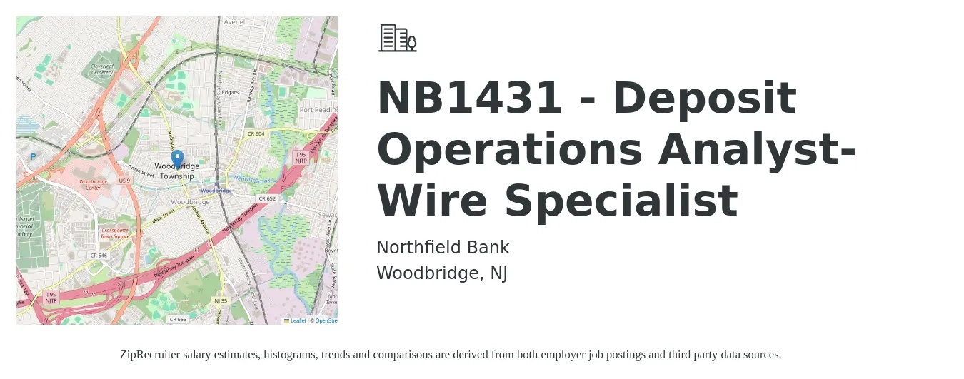 Northfield Bank job posting for a NB1431 - Deposit Operations Analyst- Wire Specialist in Woodbridge, NJ with a salary of $89,400 to $139,300 Yearly with a map of Woodbridge location.