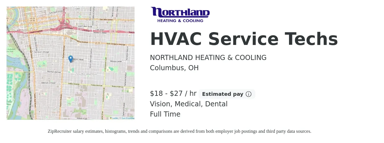NORTHLAND HEATING & COOLING job posting for a HVAC Service Techs in Columbus, OH with a salary of $19 to $29 Hourly and benefits including dental, life_insurance, medical, retirement, and vision with a map of Columbus location.
