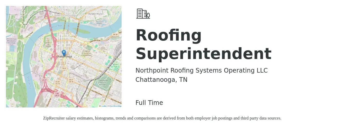 Northpoint Roofing Systems Operating LLC job posting for a Roofing Superintendent in Chattanooga, TN with a salary of $24 to $34 Hourly with a map of Chattanooga location.