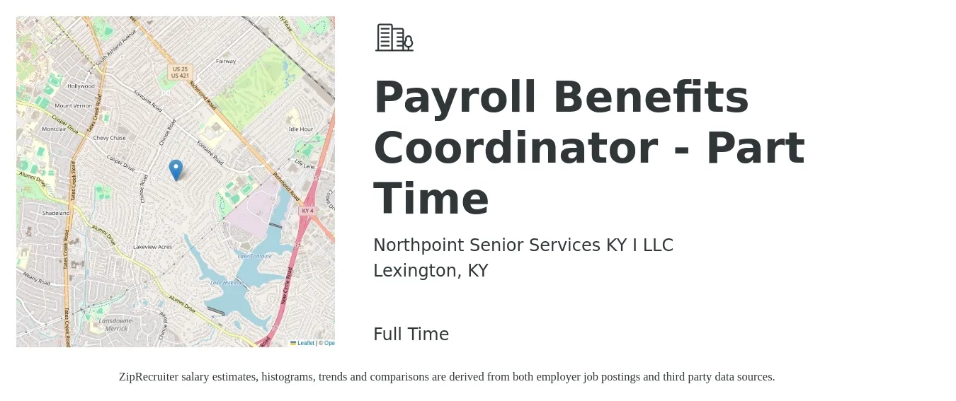 Northpoint Senior Services KY I LLC job posting for a Payroll Benefits Coordinator - Part Time in Lexington, KY with a salary of $22 to $30 Hourly with a map of Lexington location.