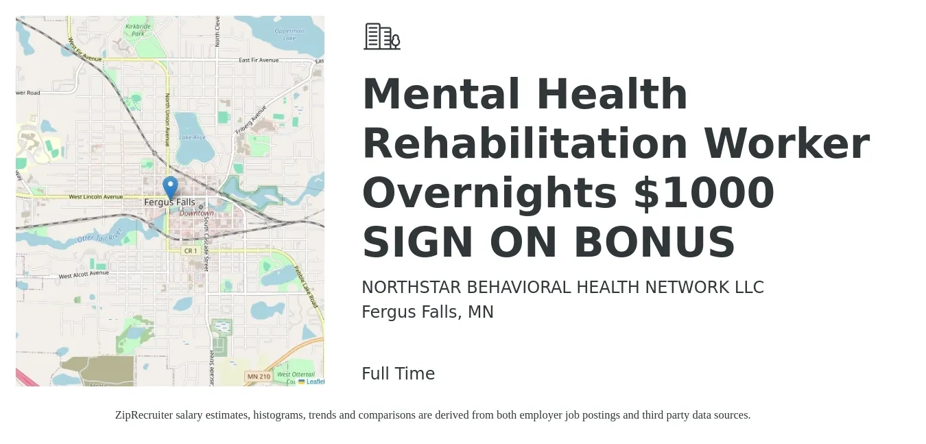 NORTHSTAR BEHAVIORAL HEALTH NETWORK LLC job posting for a Mental Health Rehabilitation Worker ---Overnights **$1000 SIGN ON BONUS** in Fergus Falls, MN with a salary of $18 to $22 Hourly with a map of Fergus Falls location.