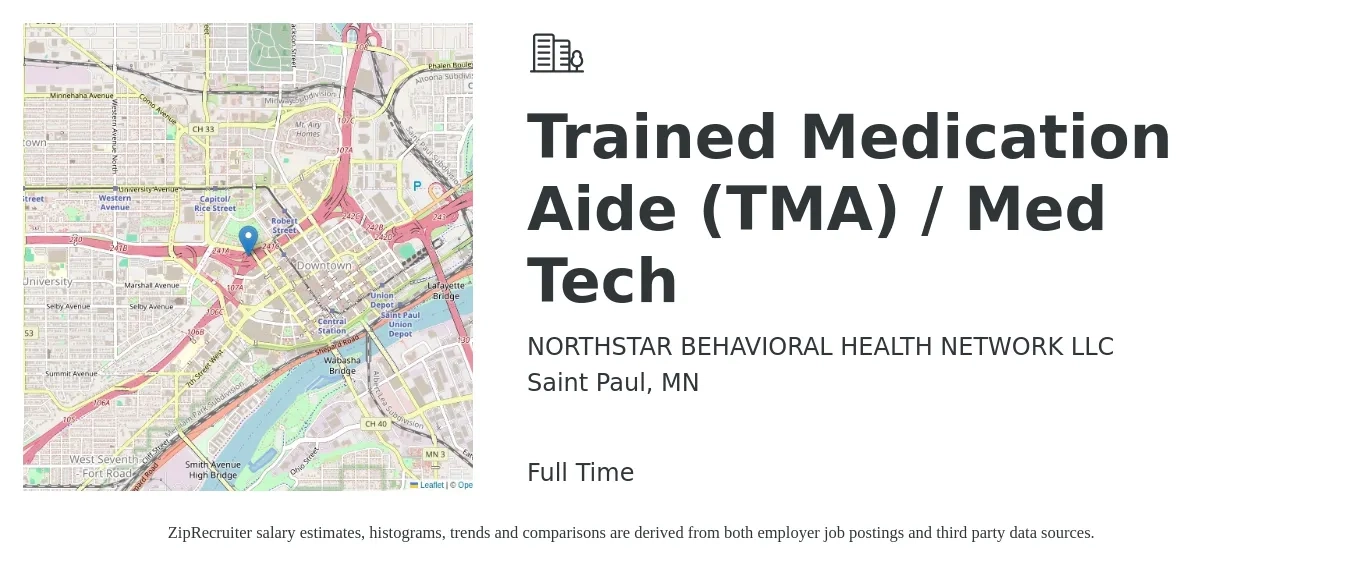 NORTHSTAR BEHAVIORAL HEALTH NETWORK LLC job posting for a Trained Medication Aide (TMA) / Med Tech in Saint Paul, MN with a salary of $16 to $20 Hourly with a map of Saint Paul location.