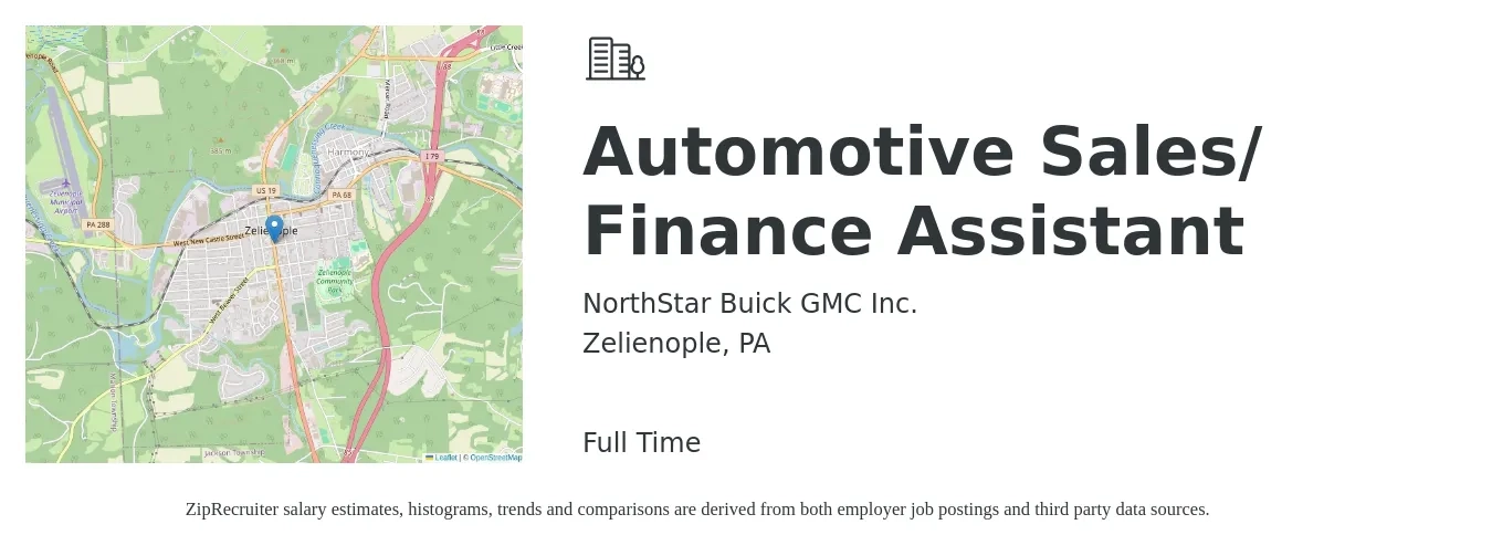 NorthStar Buick GMC Inc. job posting for a Automotive Sales/ Finance Assistant in Zelienople, PA with a salary of $17 to $22 Hourly with a map of Zelienople location.