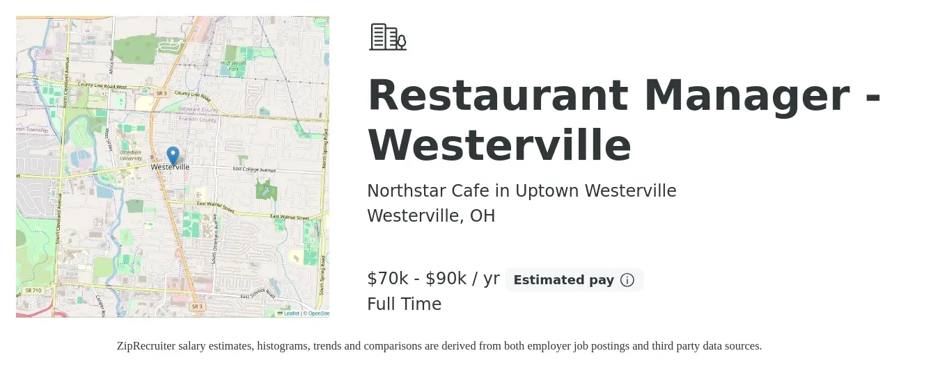 Northstar Cafe in Uptown Westerville job posting for a Restaurant Manager - Westerville in Westerville, OH with a salary of $70,000 to $90,000 Yearly with a map of Westerville location.