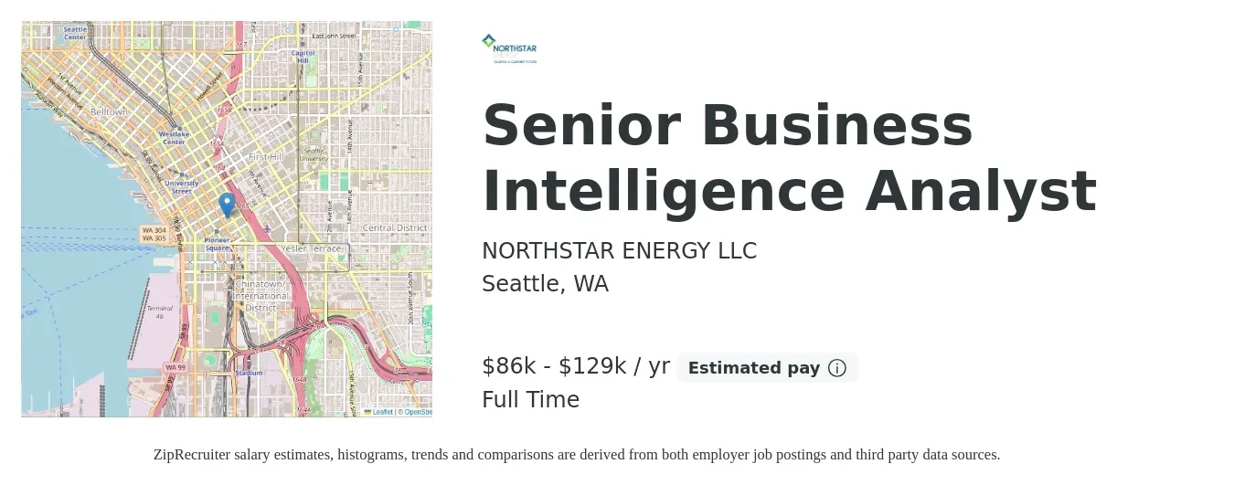 NORTHSTAR ENERGY LLC job posting for a Senior Business Intelligence Analyst in Seattle, WA with a salary of $86,148 to $129,222 Yearly with a map of Seattle location.