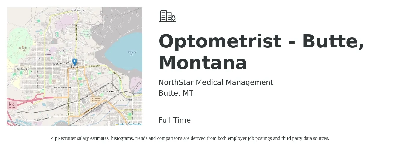 NorthStar Medical Management job posting for a Optometrist - Butte, Montana in Butte, MT with a salary of $95,100 to $141,700 Yearly with a map of Butte location.