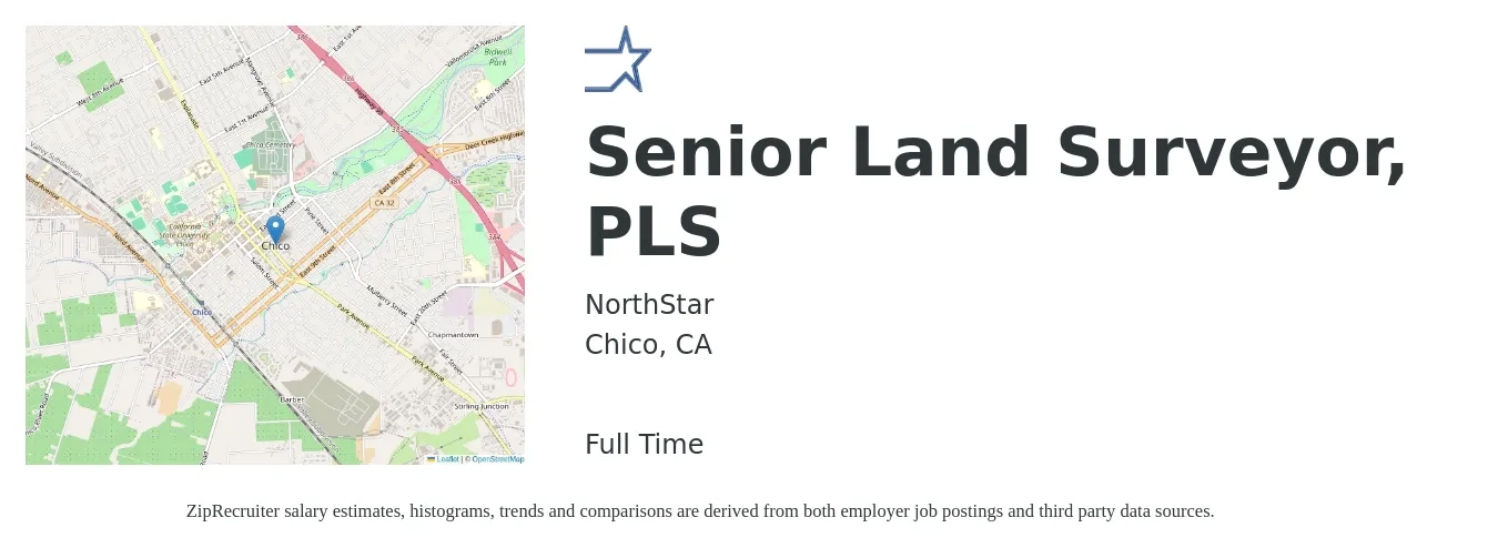 NorthStar job posting for a Senior Land Surveyor, PLS in Chico, CA with a salary of $94,227 to $120,320 Yearly with a map of Chico location.