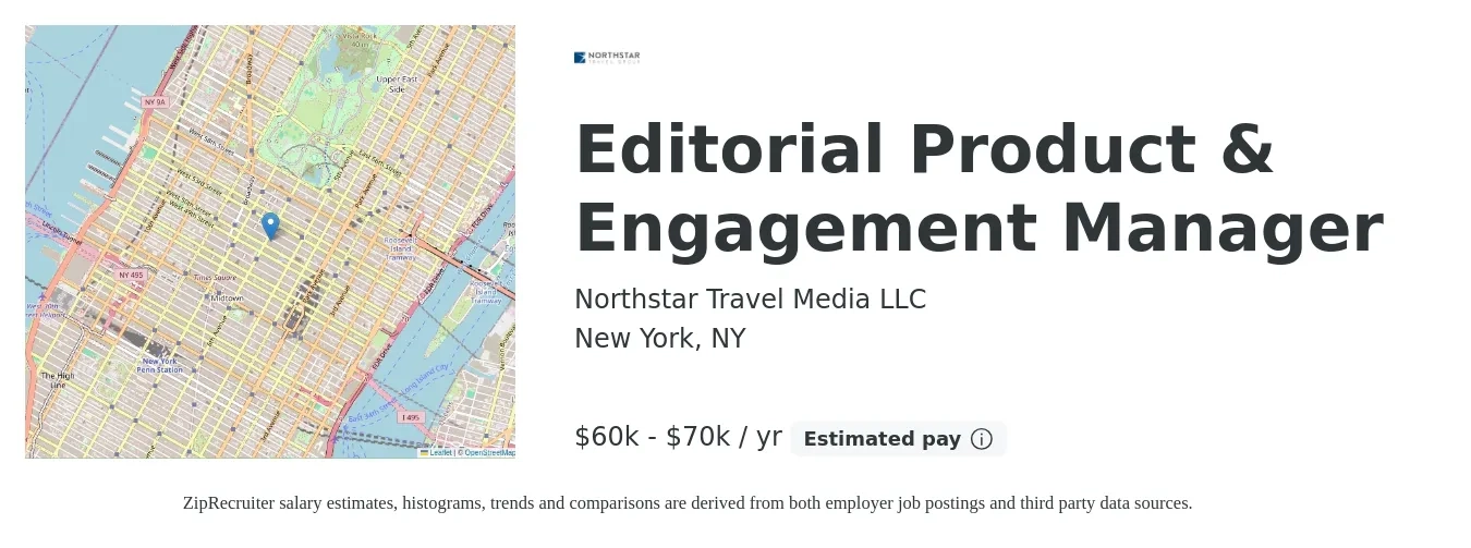 Northstar Travel Media LLC job posting for a Editorial Product & Engagement Manager in New York, NY with a salary of $60,000 to $70,000 Yearly with a map of New York location.