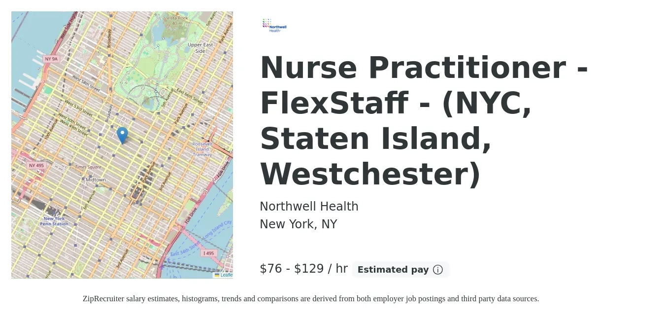 Northwell Health job posting for a Nurse Practitioner - FlexStaff - (NYC, Staten Island, Westchester) in New York, NY with a salary of $80 to $135 Hourly with a map of New York location.