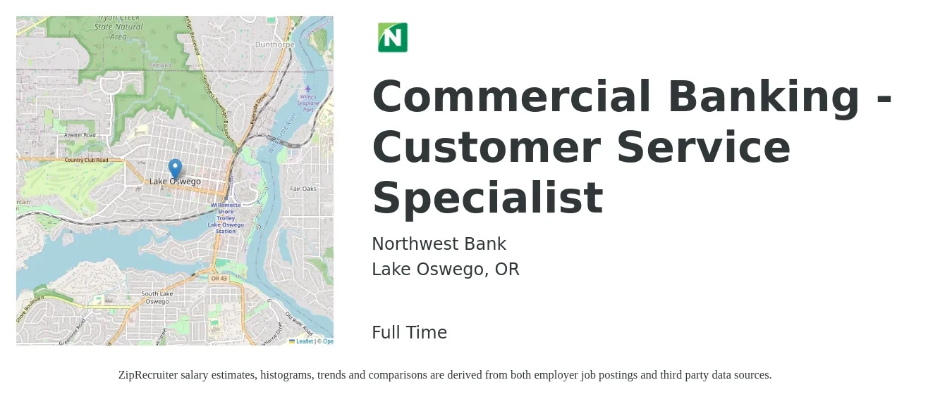 Northwest Bank job posting for a Commercial Banking - Customer Service Specialist in Lake Oswego, OR with a salary of $18 to $23 Hourly with a map of Lake Oswego location.
