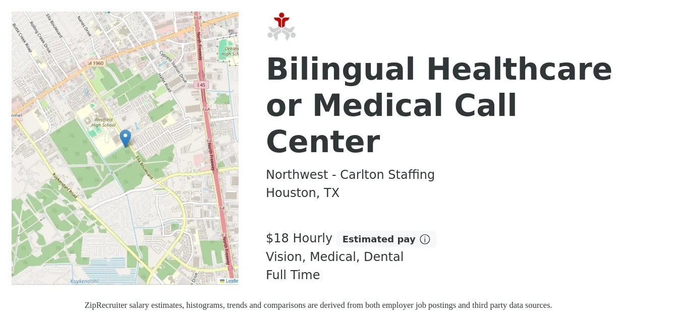 Northwest - Carlton Staffing job posting for a Bilingual Healthcare or Medical Call Center in Houston, TX with a salary of $19 Hourly and benefits including life_insurance, medical, vision, and dental with a map of Houston location.