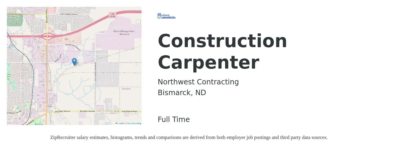 Northwest Contracting job posting for a Construction Carpenter in Bismarck, ND with a salary of $20 to $30 Hourly with a map of Bismarck location.