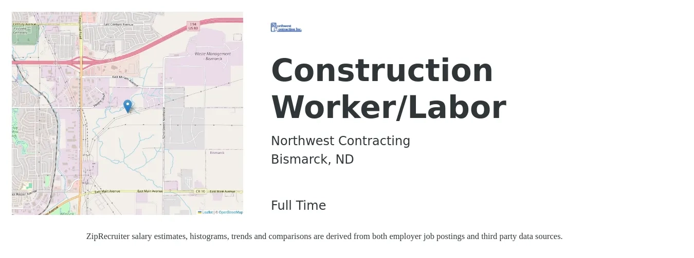 Northwest Contracting job posting for a Construction Worker/Labor in Bismarck, ND with a salary of $18 to $24 Hourly with a map of Bismarck location.