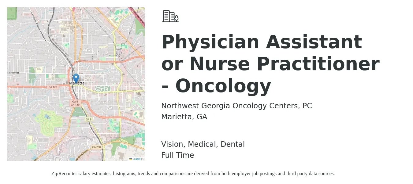 Northwest Georgia Oncology Centers, PC job posting for a Physician Assistant or Nurse Practitioner - Oncology in Marietta, GA with a salary of $94,800 to $128,400 Yearly and benefits including life_insurance, medical, retirement, vision, and dental with a map of Marietta location.