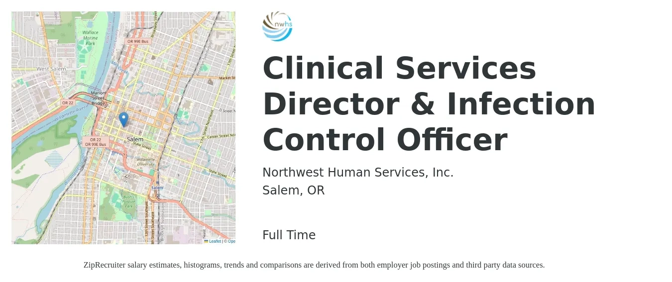 Northwest Human Services, Inc. job posting for a Clinical Services Director & Infection Control Officer in Salem, OR with a salary of $65 to $78 Hourly with a map of Salem location.
