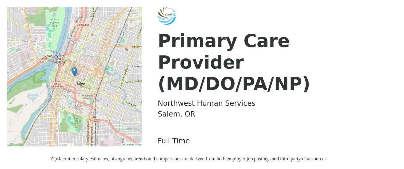 Northwest Human Services job posting for a Primary Care Provider (MD/DO/PA/NP) in Salem, OR with a salary of $283,088 Yearly with a map of Salem location.