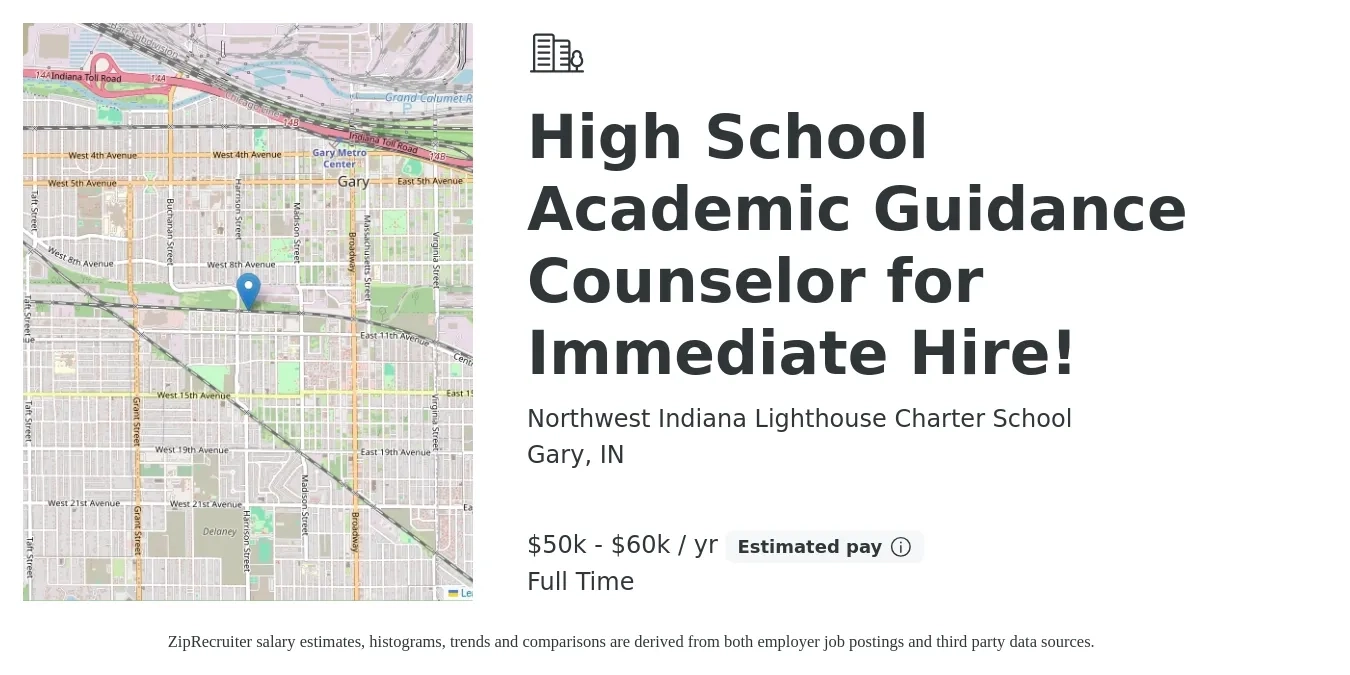 Northwest Indiana Lighthouse Charter School job posting for a High School Academic Guidance Counselor for Immediate Hire! in Gary, IN with a salary of $50,000 to $60,000 Yearly with a map of Gary location.