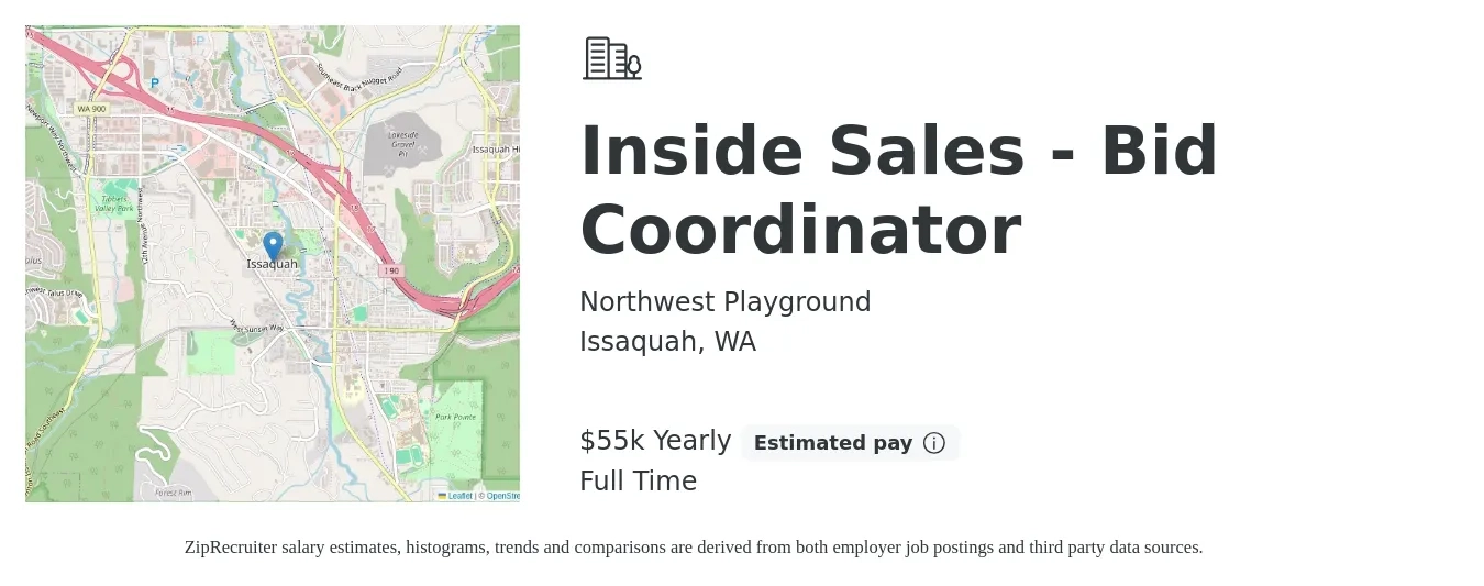 Northwest Playground job posting for a Inside Sales - Bid Coordinator in Issaquah, WA with a salary of $55,000 Yearly with a map of Issaquah location.
