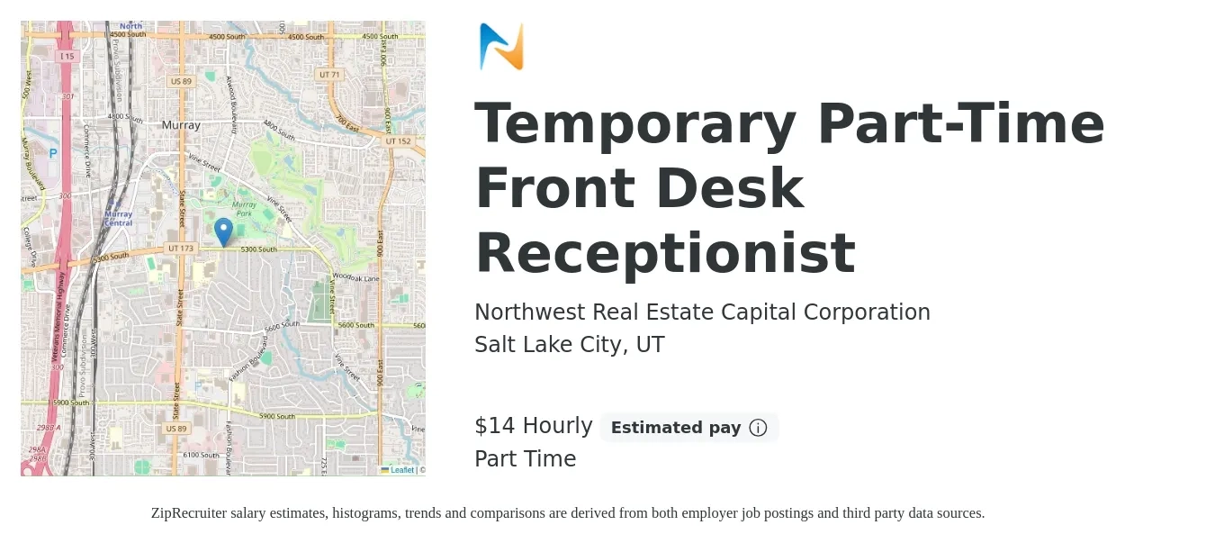 Northwest Real Estate Capital Corporation job posting for a Temporary Part-Time Front Desk Receptionist in Salt Lake City, UT with a salary of $15 Hourly with a map of Salt Lake City location.