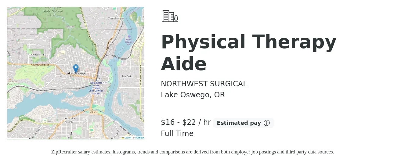 NORTHWEST SURGICAL job posting for a Physical Therapy Aide in Lake Oswego, OR with a salary of $17 to $24 Hourly with a map of Lake Oswego location.