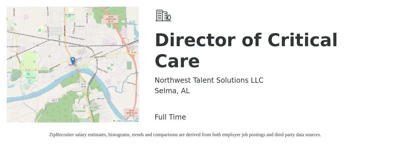 Northwest Talent Solutions LLC job posting for a Director of Critical Care in Selma, AL with a salary of $108,200 to $166,000 Yearly with a map of Selma location.