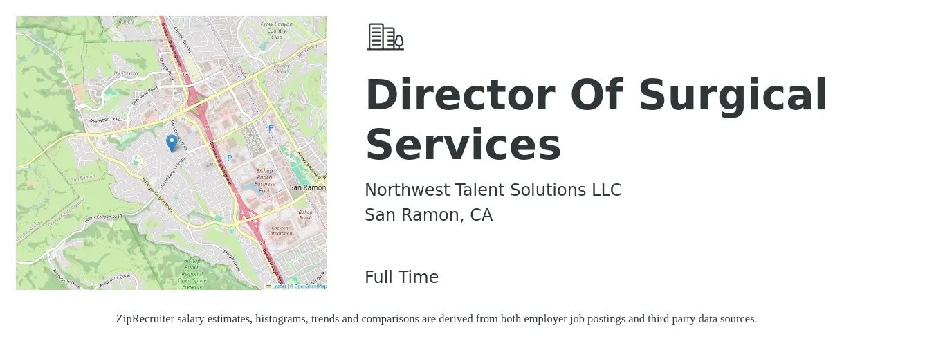 Northwest Talent Solutions LLC job posting for a Director Of Surgical Services in San Ramon, CA with a salary of $136,900 to $172,700 Yearly with a map of San Ramon location.