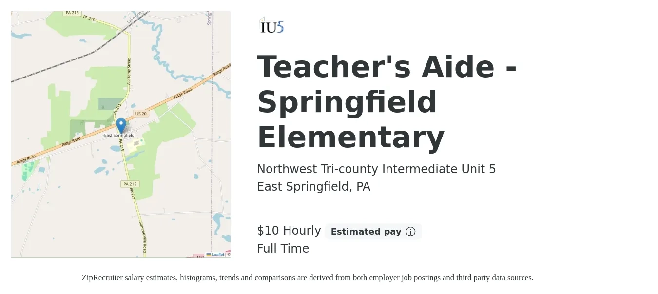 Northwest Tri-county Intermediate Unit 5 job posting for a Teacher's Aide - Springfield Elementary in East Springfield, PA with a salary of $11 to $11 Hourly with a map of East Springfield location.