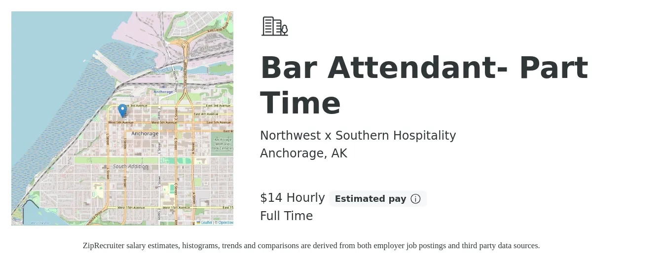 Northwest x Southern Hospitality job posting for a Bar Attendant- Part Time in Anchorage, AK with a salary of $15 Hourly with a map of Anchorage location.